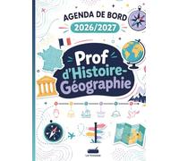 L'Agenda La trousse - Prof de HG : Carnet de Bord A4 pour Enseignants en Histoire et Géographie: Planning Annuel, Planificateur de Projets ... La trousse Professeur d'Histoire-Géographie)