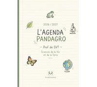 L'Agenda Pandagro 14 - Prof de SVT : Carnet de Bord A4 pour Enseignants en Sciences de la Vie et de la Terre: Planning Annuel, Planificateur de ... (Agenda Pandagro Professeur de SVT)