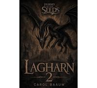 Lagharn 2: Journey Of The Seeds