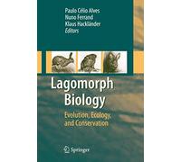Lagomorph Biology: Evolution, Ecology, and Conservation