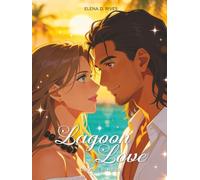 LAGOON LOVE: Du chaos au paradis