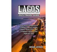 LAGOS 2025 TRAVEL GUIDE