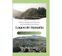 Lagos de Masuria Guía de viaje 2026: Belleza natural, rica historia y oportunidades recreativas
