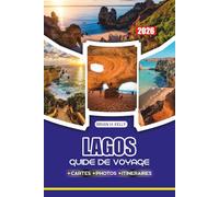 LAGOS GUIDE DE VOYAGE 2026: Explorez de superbes plages, des sites historiques, des festivals, de la gastronomie et de l'aventure tout en voyageant sans stress au Portugal