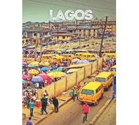 Lagos: Hardcover Decorative Book │ For Display, Bookshelves, Coffee Tables and Bookends. Photographed City