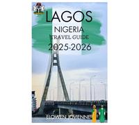 LAGOS NIGERIA TRAVEL GUIDE 2025-2026