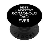 Lagotti Romagnoli Best Lagotto Romagnolo Dad Ever PopSockets Adhesive PopGrip