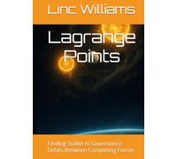 Lagrange Points: Finding Stable AI Governance Orbits Between Competing Forces (The Harness Doctrine)
