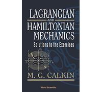 Lagrangian And Hamiltonian Mechanics: Solutions To The Exercises