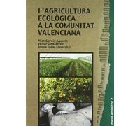 L'agricultura ecològica a la Comunitat Valenciana: 2 (Medi Ambient)