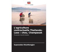 L'agriculture contractuelle Thaïlande-Laos: chou, Champasak