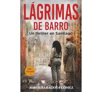 Lágrimas de barro: Serie Lobo y Delgado: investigación, misterio y suspense nº 3
