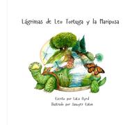 Lágrimas de Leo Tortuga y la Mariposa