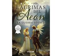 Lágrimas del Aeón: La Guerra Gótica