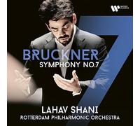 Lahav Shani & Rotterdam Philharmonic Orchestra - Bruckner: Symphony No. 7