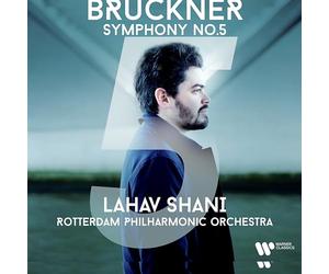 Lahav Shani & Rotterdam Philharmonic Orchestra - Symphony No. 5 in B-Flat Major, WAB 105