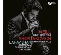 Lahav Shani & Rotterdam Philharmonic - Weill Symphony No. 2 and Shostakovich Symphony No. 5