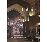 Lahore: A Framework for Urban Conservation