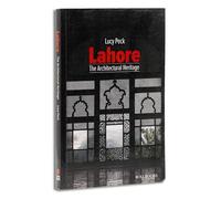 LAHORE : THE ARCHITECTURAL HERITAGE