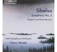 Lahti So:Vanska - Sibelius - Symphony No 5, Op 82 - original 1915 and final 1919 versions