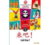 Lai Ba ! 1re année - Chinois Ed.2020 - Livre de l'élève: La méthode de chinois collège première année