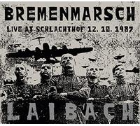 Laibach - Bremenmarsch - Live At Schlachthof, 12.10.1987