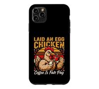 Laid An Egg Chicken Coffee Is Fair Pay Humor Case for iPhone 11 Pro Max
