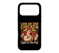 Laid An Egg Chicken Coffee Is Fair Pay Humor Case for iPhone 17 Pro Max
