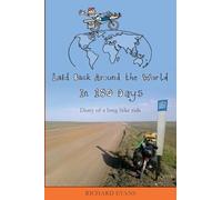 Laid Back Around the World in 180 Days: Diary of a long bike ride