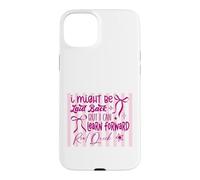 Laid Back Lean Forward Quick Sassy Attitude Design Case for iPhone 15 Plus