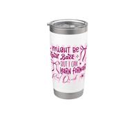 Laid Back Lean Forward Quick Sassy Attitude Design Stainless Steel Insulated Tumbler