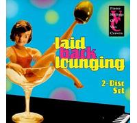 Laid Back Lounging