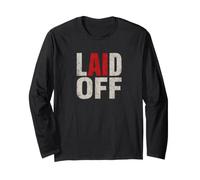 Laid Off AI Automation Job Humor for Tech Workers Long Sleeve T-Shirt