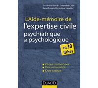 L'aide-mémoire de l'expertise civile psychiatrique et psychologique - en 30 fiches de Geneviève Cedile (6 mars 2013) Broché