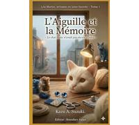 L'Aiguille et la Mémoire: Léa Martin, artisane en laine feutrée - Tome 1