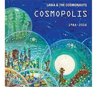 LAIKA & COSMONAUTS - Cosmopolis (Dig)