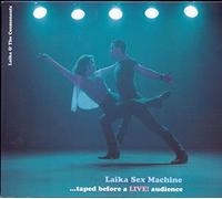 Laika & The Cosmonauts - Laika Sex Machine