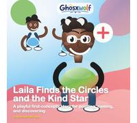 Laila Finds the Circles and the Kind Star: A playful first-concepts story for pointing, naming, and discovering (Laila Leads the Way)