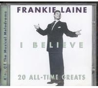 Laine, Frankie - I Believe: 20 All-Time Greats