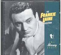 Laine Frankie - The Frankie Laine Collection: The Mercury Years