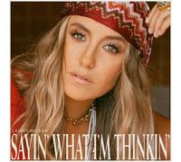 Lainey Wilson : Sayin' What I'm Thinkin' VINYL 12" Album (2026) NEW