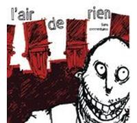 L'Air De Rien - Sans Commentaires