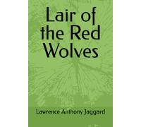 Lair of the Red Wolves