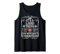 Laird Name Its A Laird Thing You Wouldn't Understand Tank Top