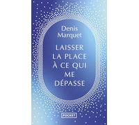 Laisser la place à ce qui me dépasse: Introduction au devenir humain