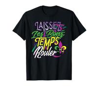 Laissez Les Bons Temps Rouler | Mardi Gras Funny Gift T-Shirt
