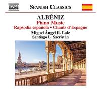 Miguel Angel R. Laiz; Santiago L. Sacristan - Isaac Albeniz: Piano Music, Vol. 9 - Rapsodia espanola; Chants d'Espagne