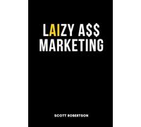 LAIZY A$$ MARKETING