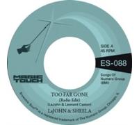 LAJOHN SHEELA - TOO FAR GONE B/W EVERYBODY'S PROBLEM - Vinyl Record - N3447z
