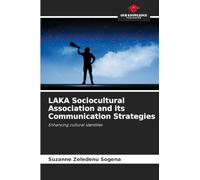 LAKA Sociocultural Association and its Communication Strategies: Enhancing cultural identities